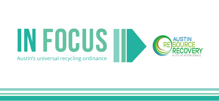 In Focus: Austin's Universal Recycling Ordinance